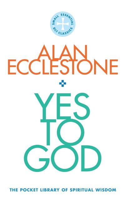 Yes To God