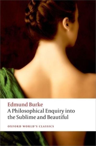 A Philosophical Enquiry Into the Origin of Our Ideas of the