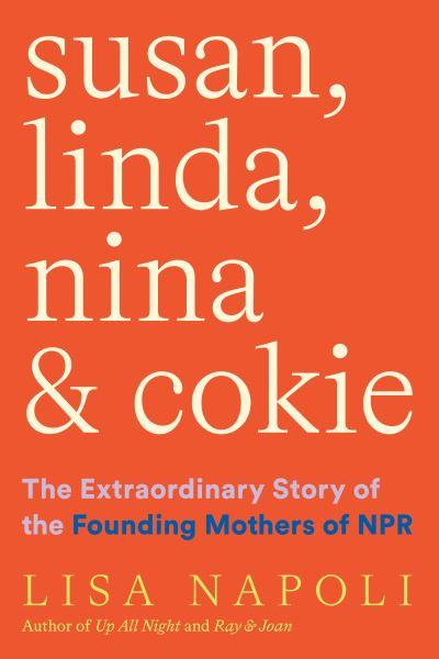 Susan, Linda, Nina, and Cokie