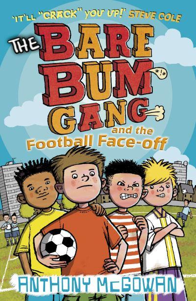 Bare Bum Gang & The Football Face Off