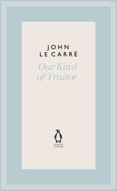Our Kind of Traitor
