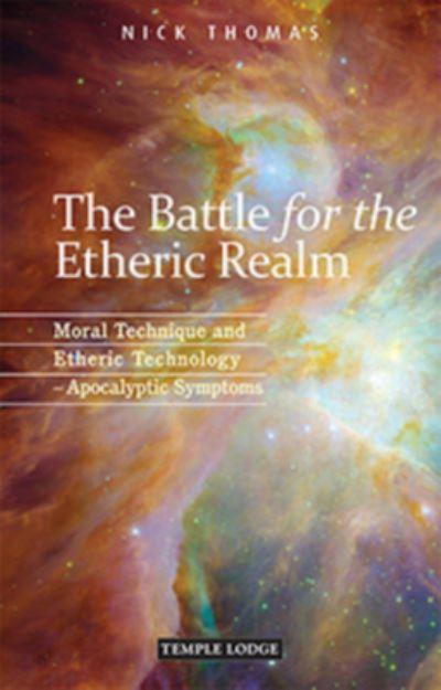 The Battle For the Etheric Realm