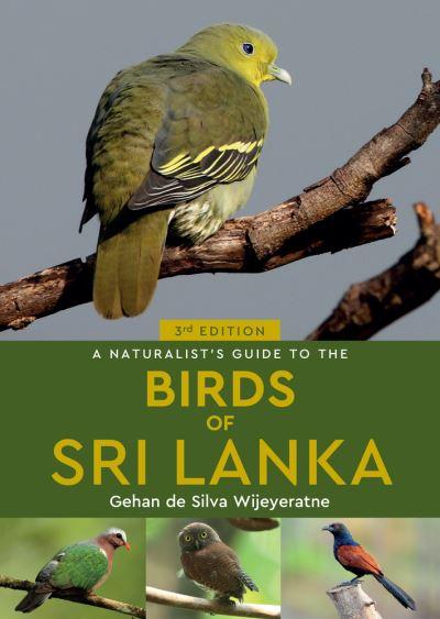 A Naturalist's Guide To the Birds of Sri Lanka
