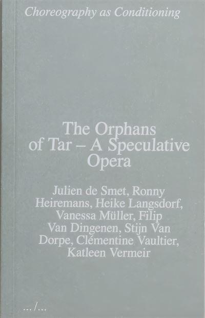 The Orphans of Tar - A Speculative Opera