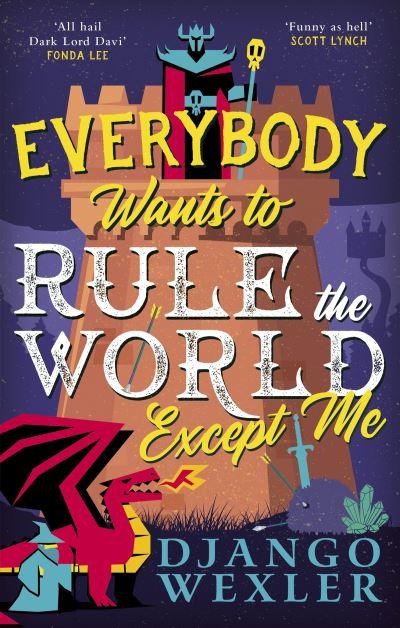 Everybody Wants To Rule the World Except Me