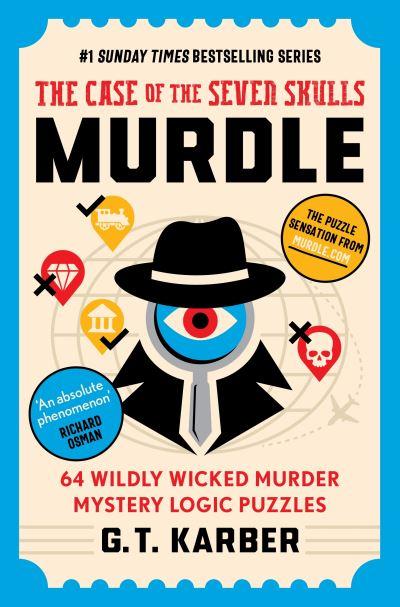 Murdle: The Case of the Seven Skulls: THE SUNDAY TIMES BESTS