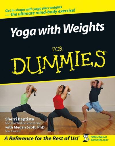 Yoga With Weights For Dummies