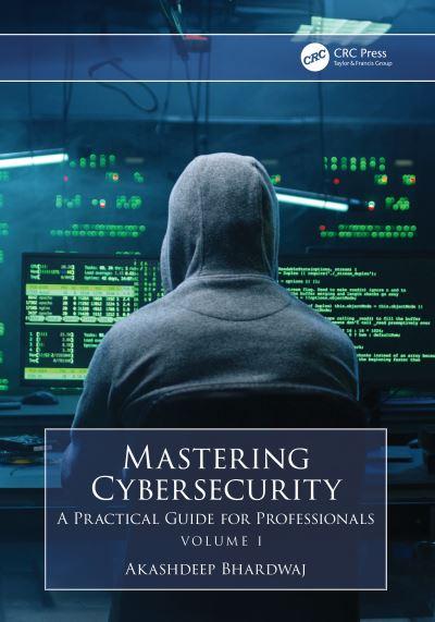 Mastering Cybersecurity Volume 1