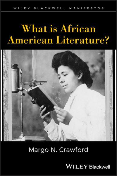 What Is African American Literature?