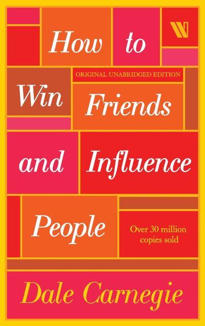 How To Win Friends and Influence People