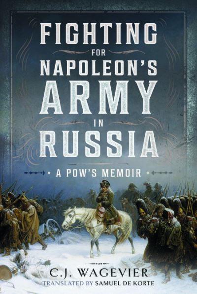 Fighting For Napoleon's Army in Russia