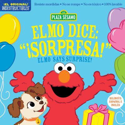 Indestructibles: Sesame Street: Bilingual English/Spanish Elmo Dice: ÃSorpresa! / Elmo Says Surprise!