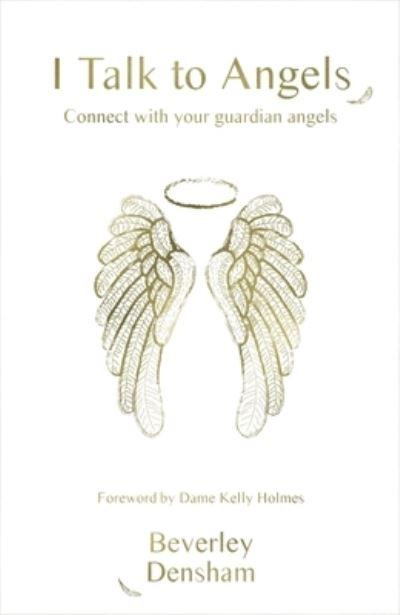 I Talk To Angels