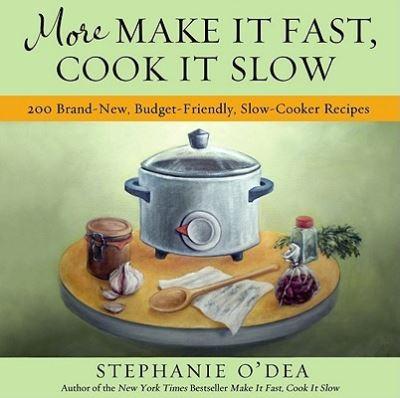 More Make it Fast, Cook it Slow