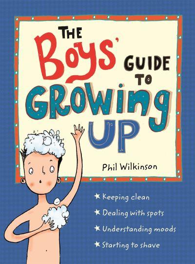 The Boys' Guide To Growing Up