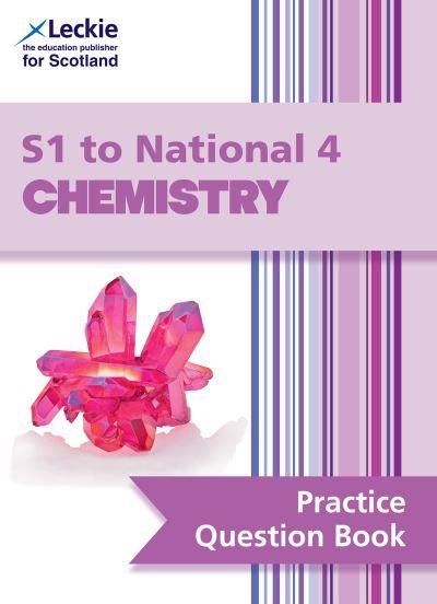 S1 To National 4 Chemistry Practice Question Book