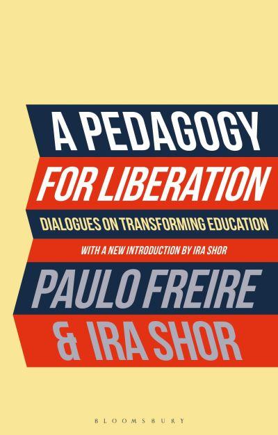 A Pedagogy For Liberation