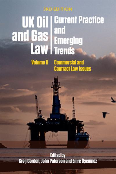 UK Oil and Gas Law Volume II Commercial and Contract Law Iss