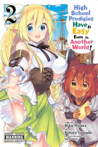High School Prodigies Have it Easy Even in Another World!. 2