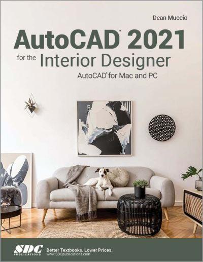 AutoCAD 2021 For the Interior Designer