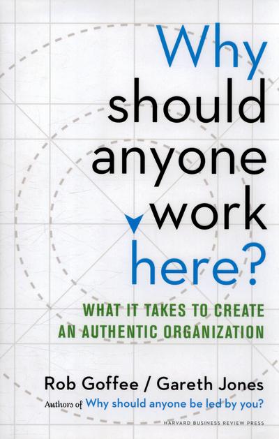 Why Should Anyone Work Here?