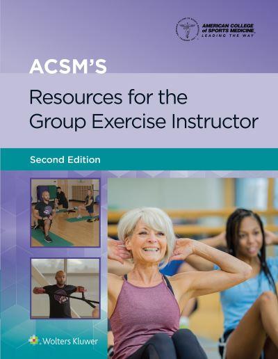 ACSM's Resources For the Group Exercise Instructor