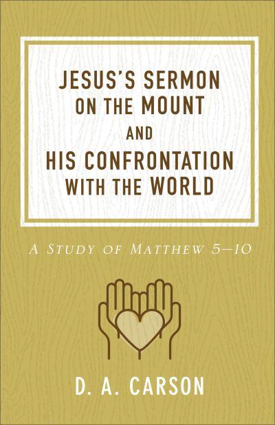 Jesus's Sermon on the Mount and His Confrontation With the World