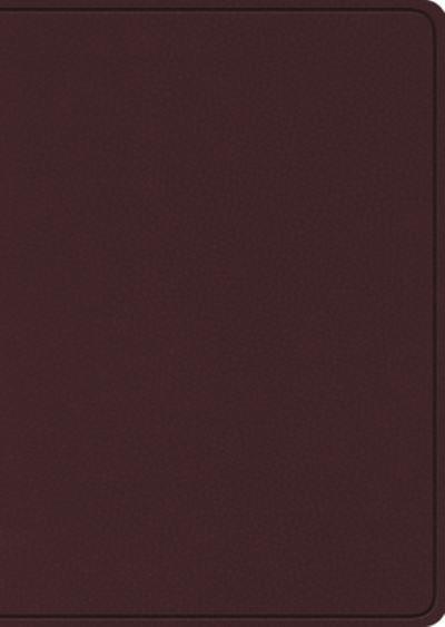 ESV Study Bible, Large Print (Bonded Leather, Burgundy)