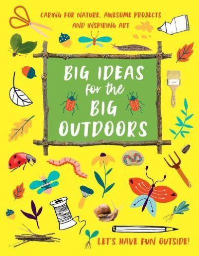 Big Ideas For the Big Outdoors