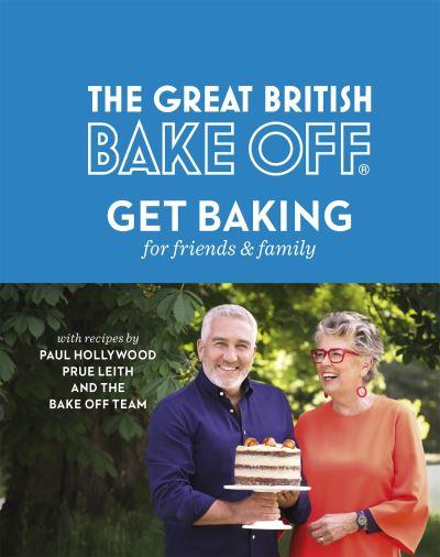 The Great British Bake Off. Get Baking For Friends & Family