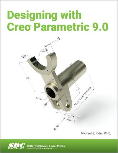 Designing With Creo Parametric 9.0