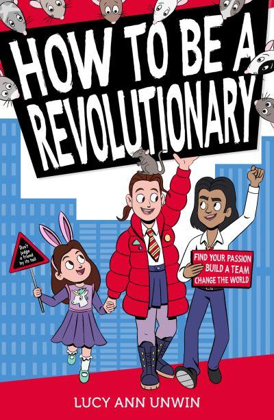 How To Be a Revolutionary