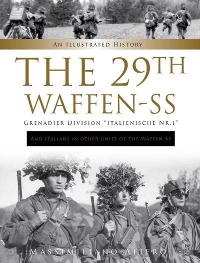 The 29th Waffen-SS Grenadier Division "Italienische Nr. 1"