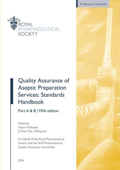 Quality Assurance of Aseptic Preparation Services Parts A &