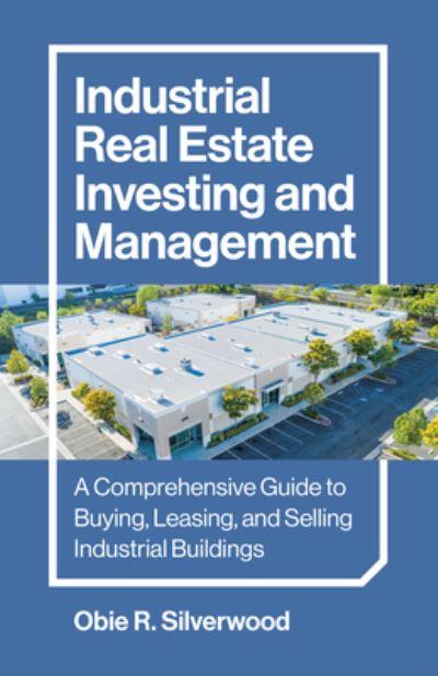 Industrial Real Estate Investing and Management