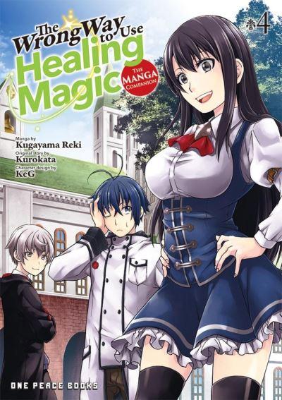 The Wrong Way To Use Healing Magic Volume 4: The Manga Compa