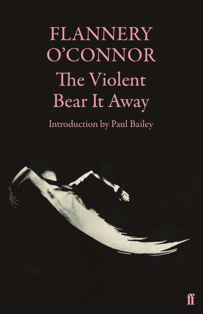 The Violent Bear it Away