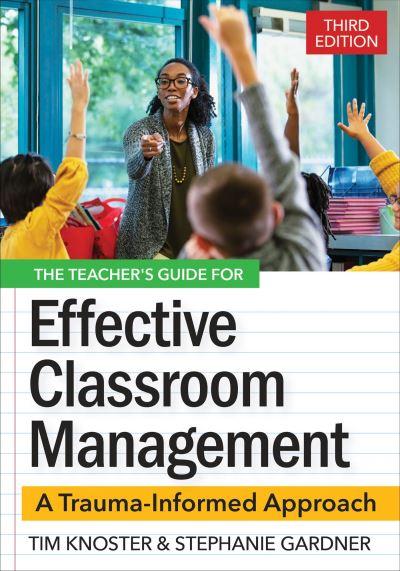 The Teacher's Guide For Effective Classroom Management