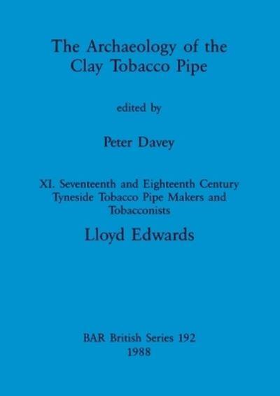 The Archaeology of the Clay Tobacco Pipe