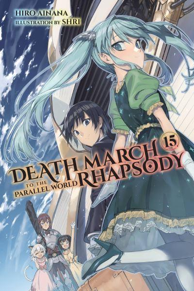 Death March To the Parallel World Rhapsody. Volume 15