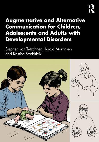 Augmentative and Alternative Communication For Children, Adolescents and Adults With Developmental Disorders