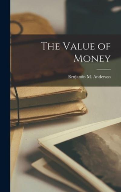 The Value of Money [Microform]