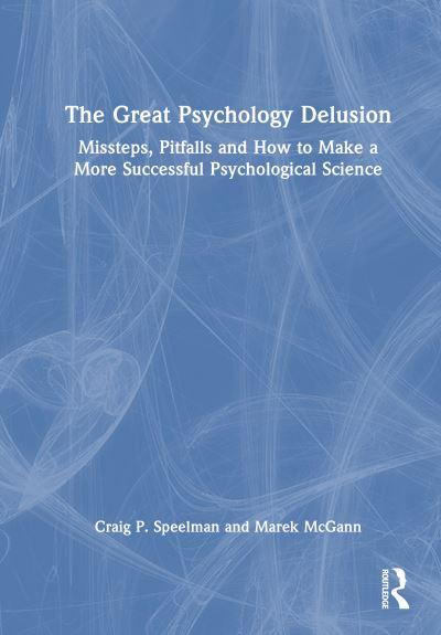 The Great Psychology Delusion