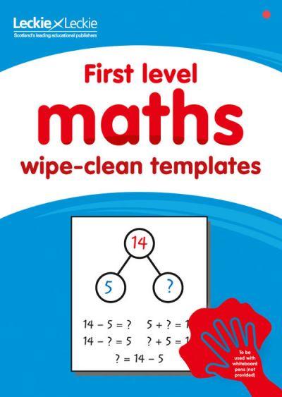 First Level Wipe-Clean Maths Templates For CfE Primary Maths