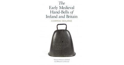 The Early Medieval Handbells of Ireland and Britain