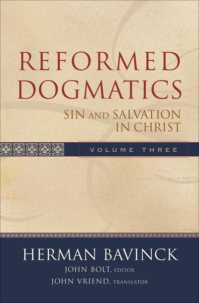 Reformed Dogmatics, Volume 3