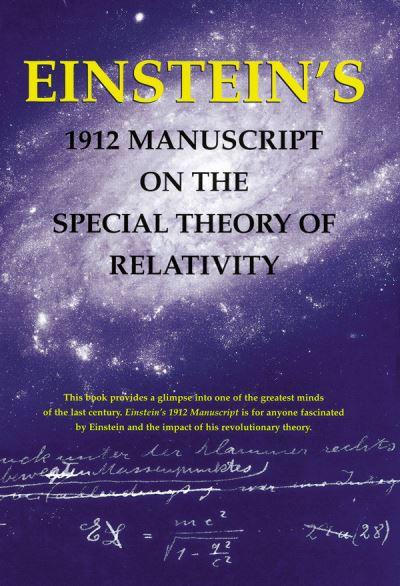 Einstein's 1912 Manuscript on the Special Theory of Relativi