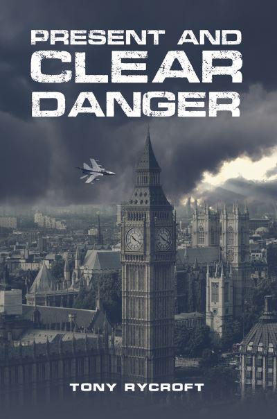 Present and Clear Danger