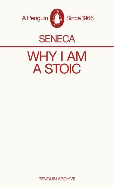Why I Am a Stoic