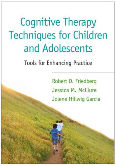 Cognitive Therapy Techniques For Children and Adolescents